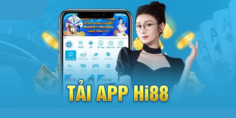 Cách thức tải app điện thoại Hi88 Android